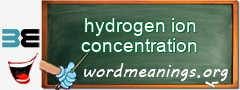 WordMeaning blackboard for hydrogen ion concentration